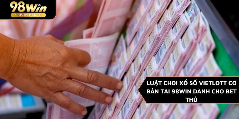 trúng thưởng xổ số Vietlott