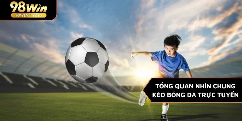 Kèo bóng đá trực tuyến