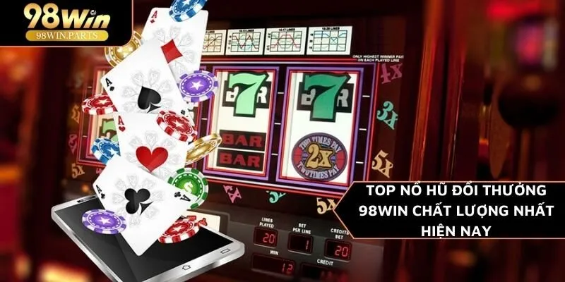 top nổ hũ đổi thưởng